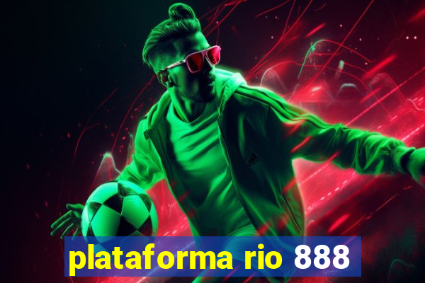 plataforma rio 888