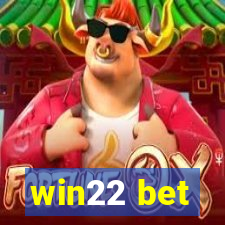 win22 bet