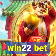 win22 bet