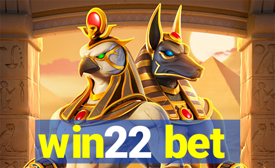 win22 bet