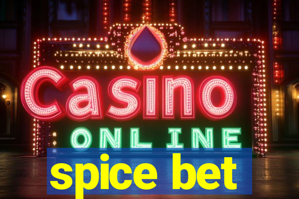 spice bet