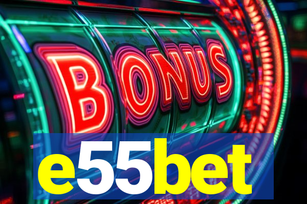 e55bet