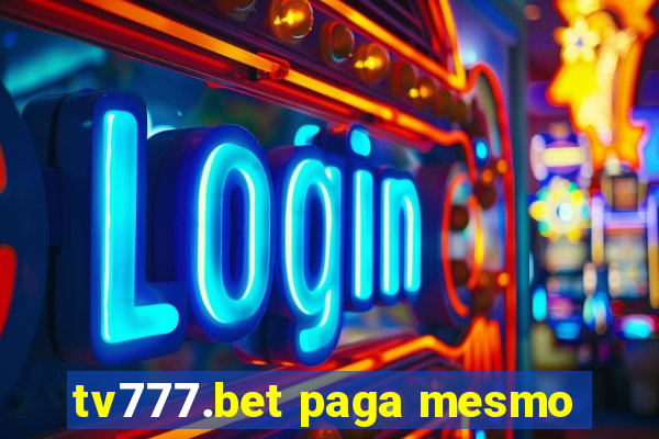 tv777.bet paga mesmo