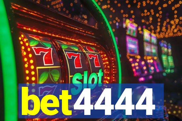 bet4444