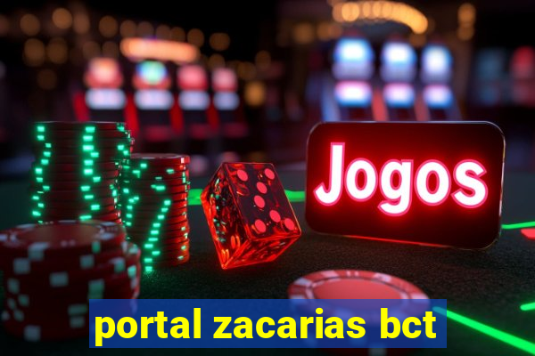 portal zacarias bct