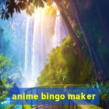 anime bingo maker