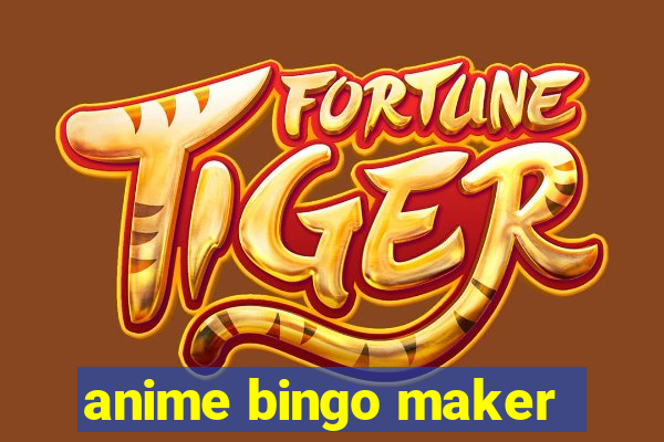 anime bingo maker