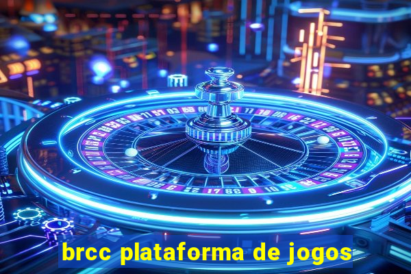 brcc plataforma de jogos