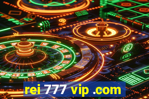 rei 777 vip .com