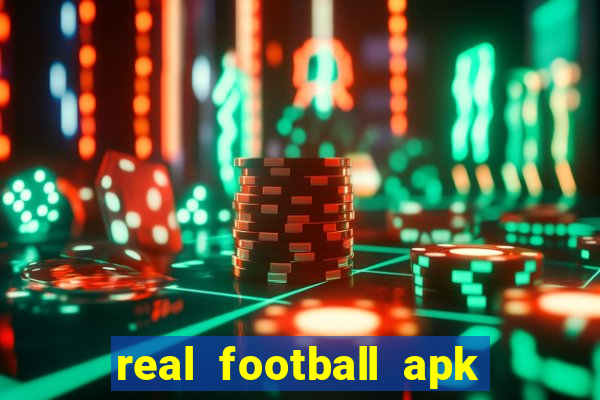 real football apk dinheiro infinito