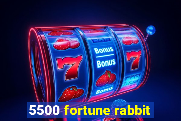 5500 fortune rabbit