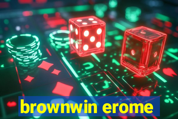 brownwin erome