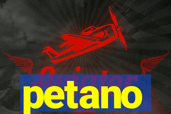 petano