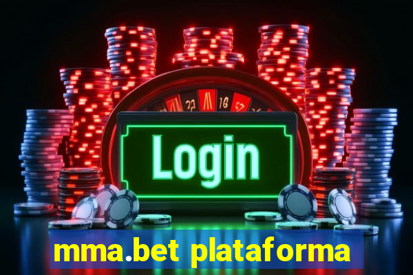 mma.bet plataforma