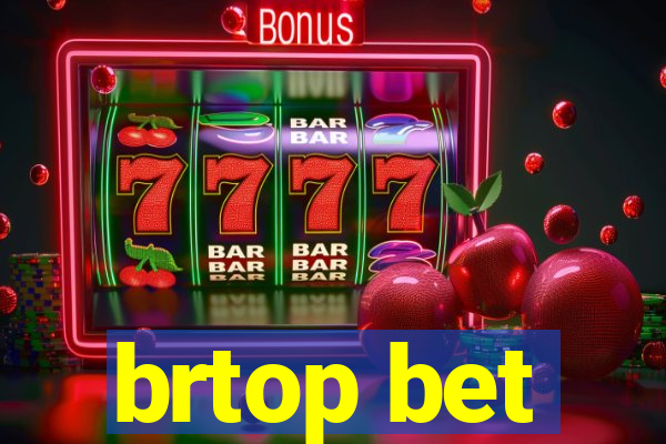 brtop bet