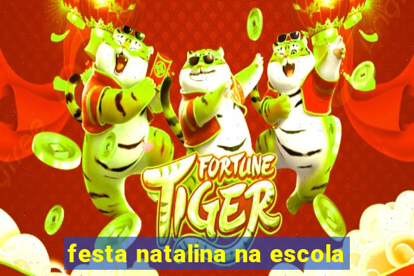 festa natalina na escola