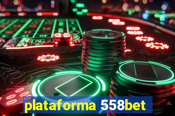 plataforma 558bet