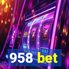 958 bet