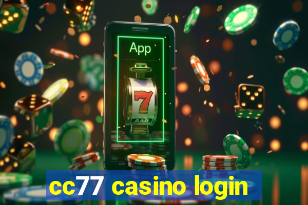 cc77 casino login