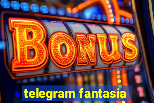 telegram fantasia