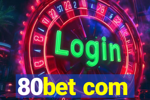 80bet com