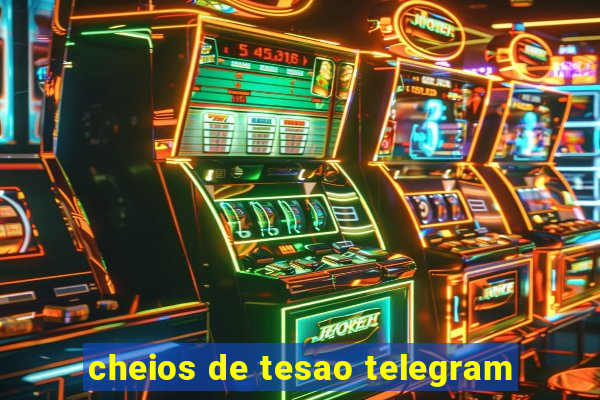 cheios de tesao telegram