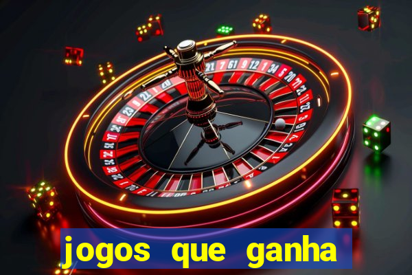 jogos que ganha dinheiro sem depositar