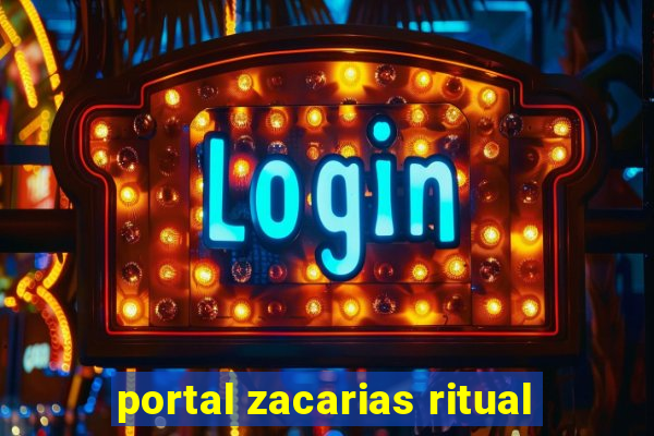 portal zacarias ritual