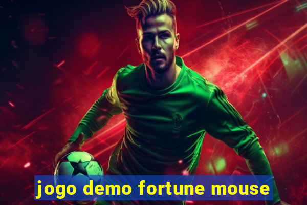 jogo demo fortune mouse