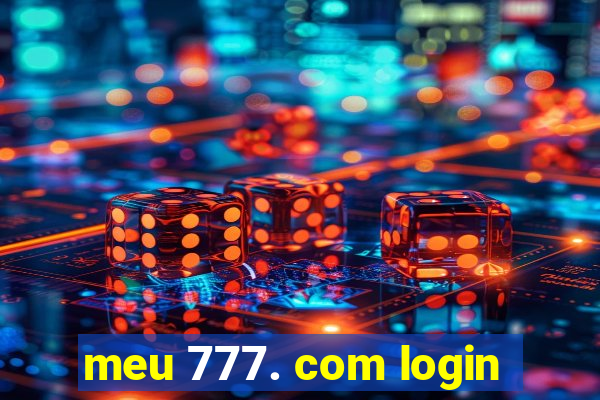 meu 777. com login