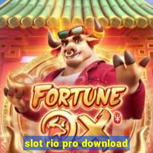 slot rio pro download