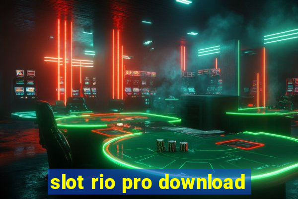 slot rio pro download