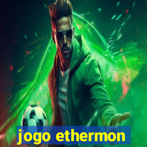 jogo ethermon