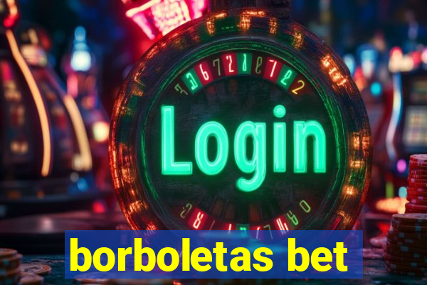 borboletas bet