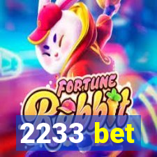 2233 bet