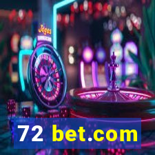 72 bet.com