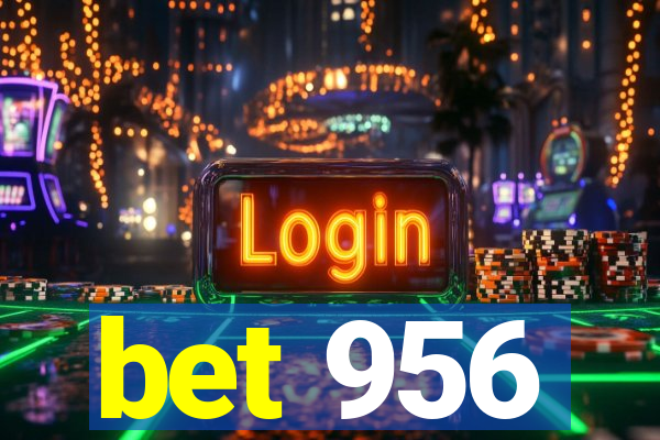 bet 956