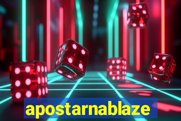 apostarnablaze