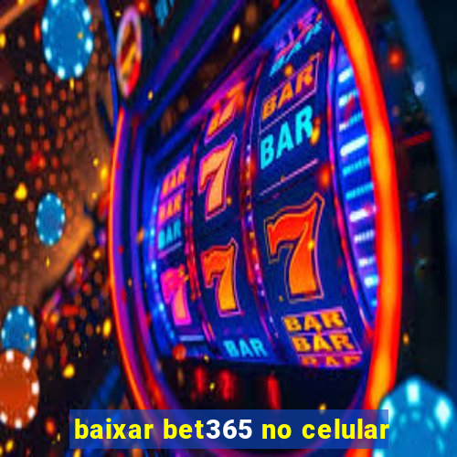 baixar bet365 no celular