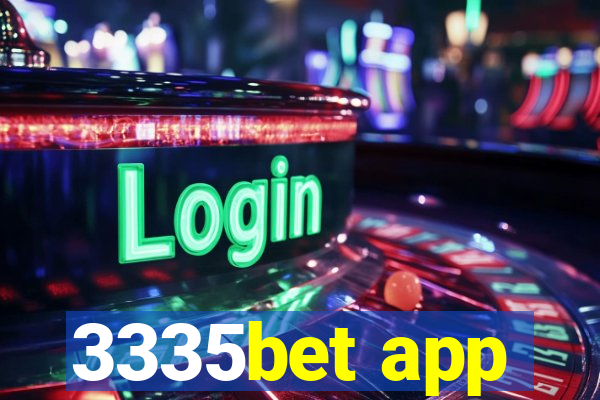 3335bet app