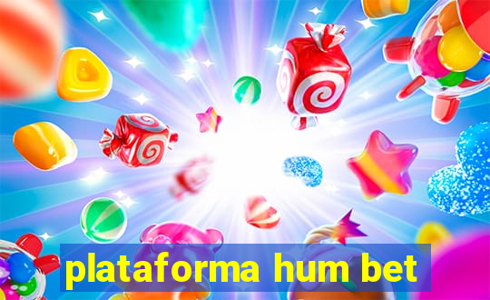 plataforma hum bet