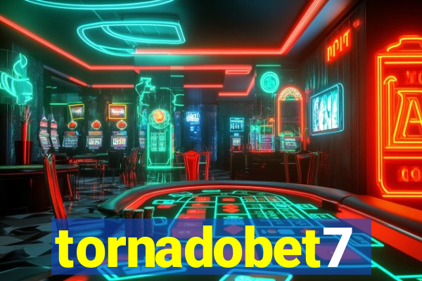 tornadobet7