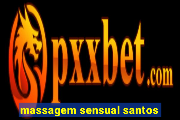 massagem sensual santos