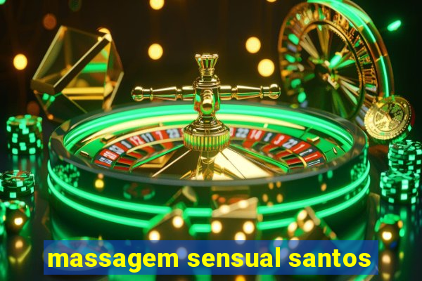 massagem sensual santos