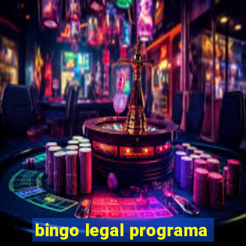 bingo legal programa