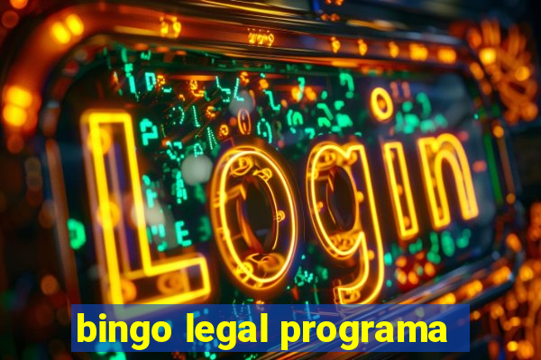 bingo legal programa