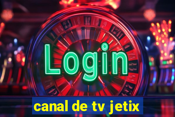 canal de tv jetix