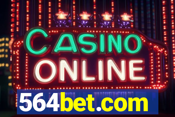 564bet.com