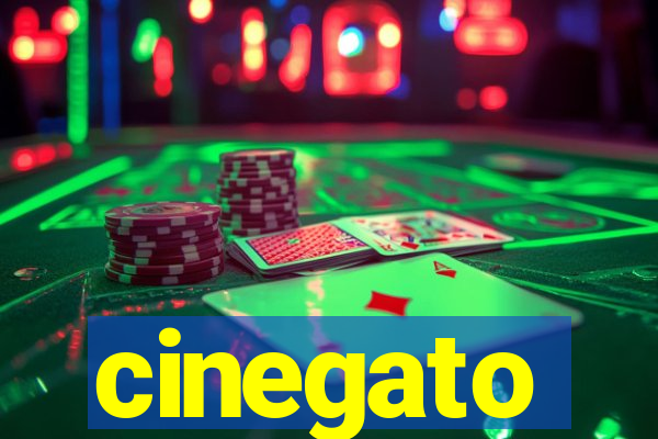 cinegato