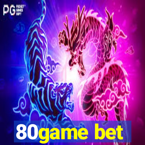 80game bet